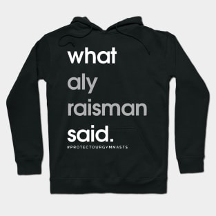 What Aly Raisman Said Hoodie